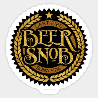 Beer Snob - funny beer drinking Sticker